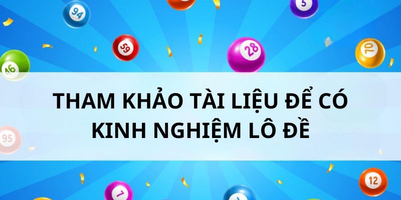 kinh nghiệm lô đề 