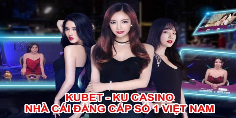 ku casino loai hinh