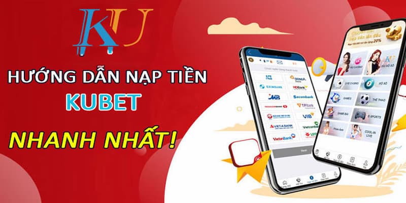 nạp tiền Kubet